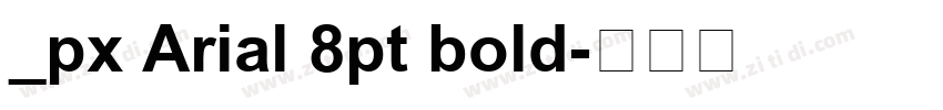 _px Arial 8pt bold字体转换